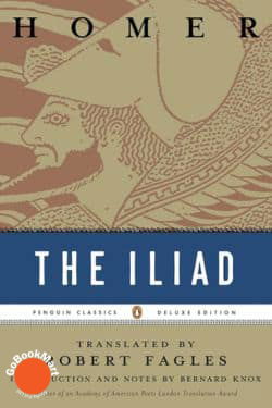 The Iliad by Homer, translated by Robert Fagles