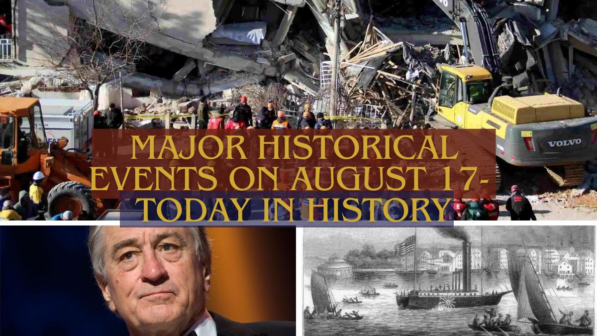Principales acontecimientos históricos del 17 de agosto: hoy en la historia