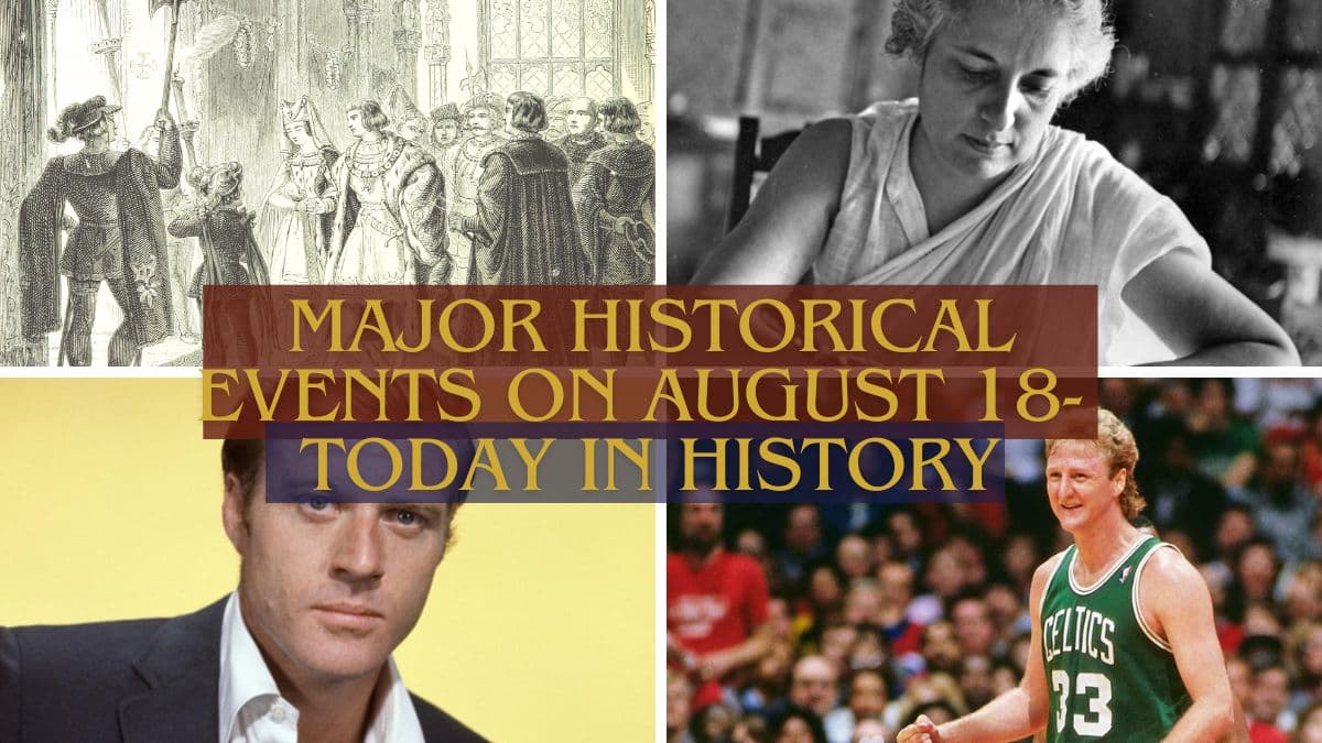 Événements historiques majeurs du 18er août – Aujourd'hui dans l'histoire