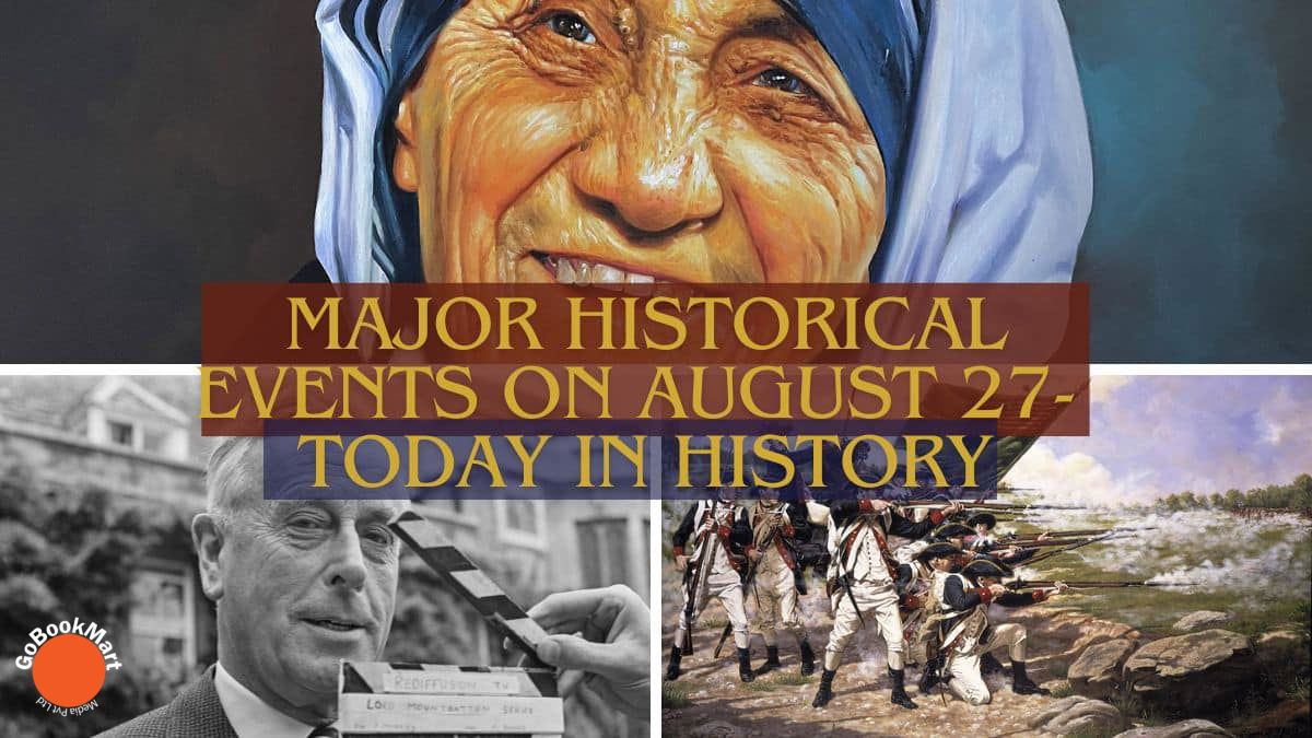 Major Historical Events on August 27- Today in History