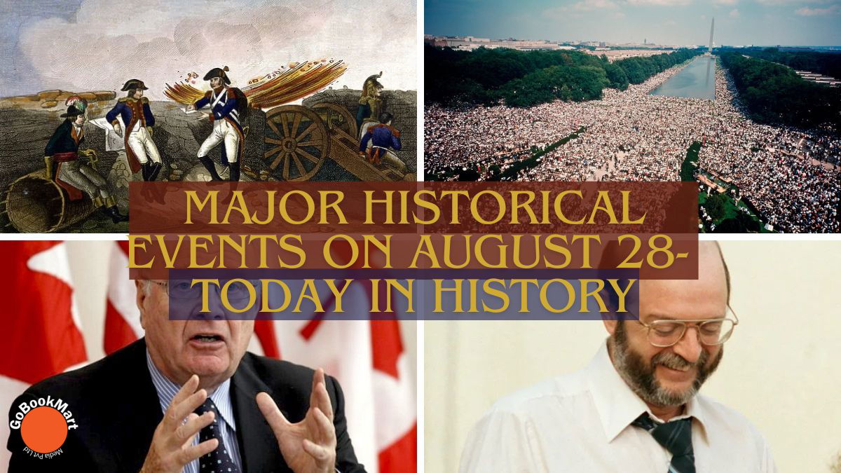 Major Historical Events on August 28- Today in History