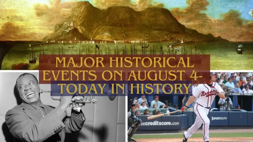 Major Historical Events on August 4- Today in History