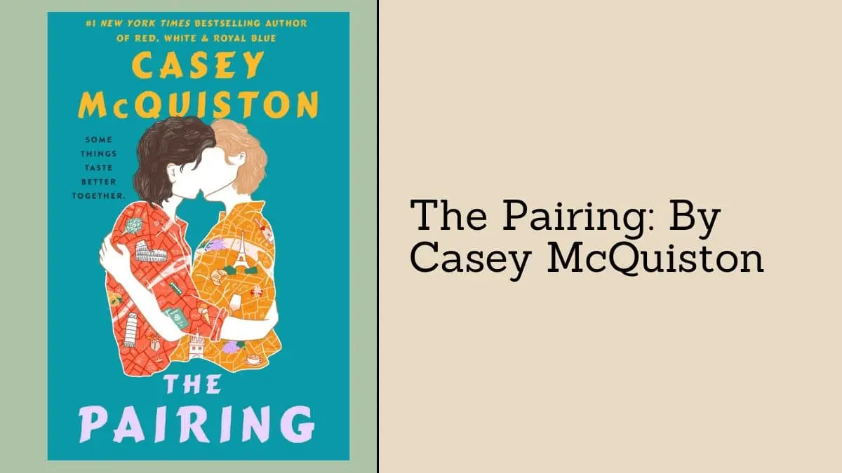 The Pairing By Casey McQuiston (Book Review) (1)