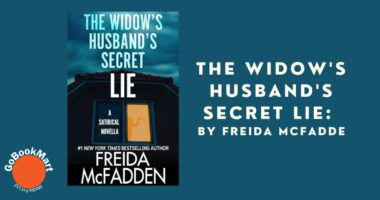 The Widow's Husband's Secret Lie: By Freida McFadden (Book Review)