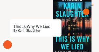 This Is Why We Lied: By Karin Slaughter (Book Review)