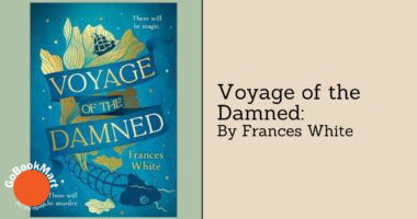 Voyage of the Damned: By Frances White (Book Review)