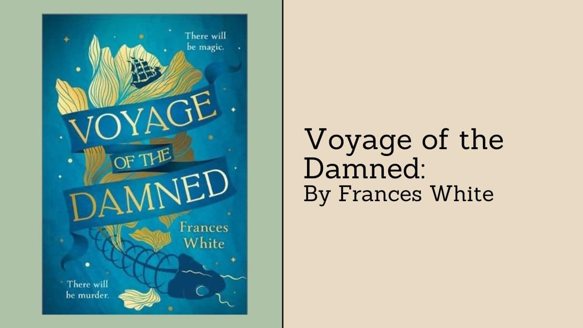 Voyage des Damnés : Par Frances White (Critique de livre)
