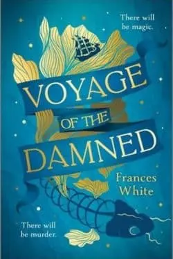 Voyage of the Damned: By Frances White (Book Review)