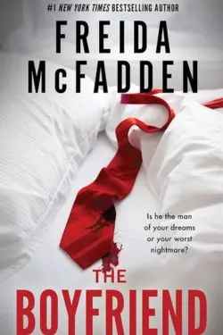 The Boyfriend: By Freida McFadden