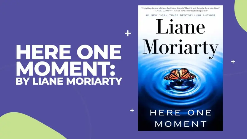 Here One Moment: By Liane Moriarty (Book Review)