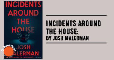 Incidents Around the House: By Josh Malerman (Book Review)