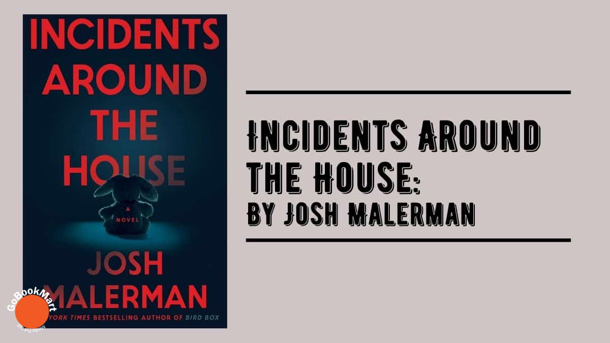 Incidents Around the House: By Josh Malerman (Book Review)