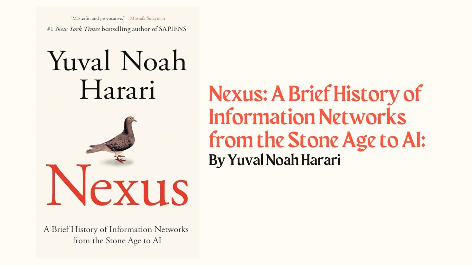 Nexus A Brief History of Information Networks from the Stone Age to AI