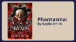 Phantasma By Kaylie Smith (Book Review) (1)