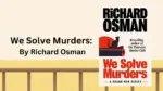 We Solve Murders By Richard Osman (Book Review) (1)