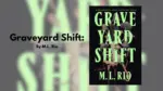 Graveyard Shift By M.L. Rio (Book Review) (1)