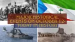 Major Historical Events on October 12- Today in History (1)