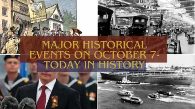 Major Historical Events on October 7- Today in History