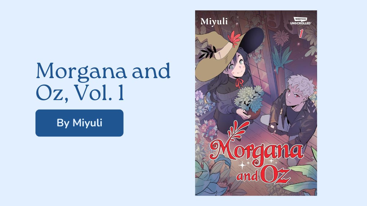 摩根娜与奥兹，第 1 卷：作者：Miyuli（书评）