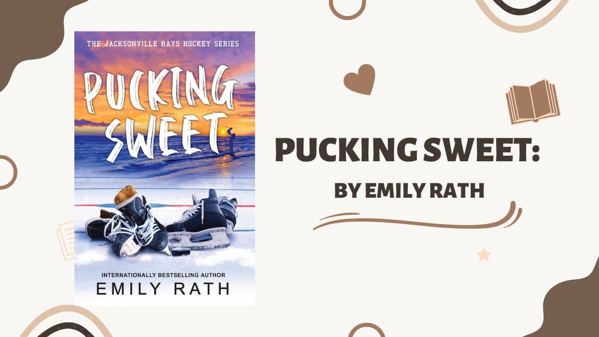 Pucking Sweet：艾米丽·拉斯 (Emily Rath) 著（书评）