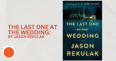 The Last One at the Wedding: By Jason Rekulak (Book Review)