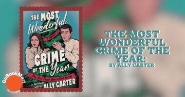 The Most Wonderful Crime of the Year: By Ally Carter (Book Review)