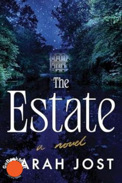 The Estate: By Sarah Jost