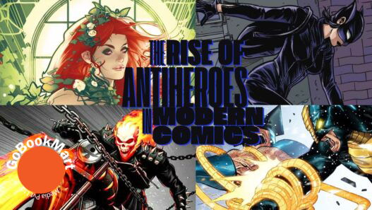 The Rise of Antiheroes in Modern Comics