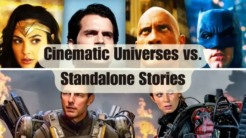 Cinematic Universes vs. Standalone Stories: Which Leaves a Stronger Legacy?