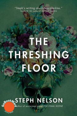 The Threshing Floor: By Steph Nelson