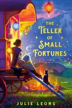 The Teller of Small Fortunes: By Julie Leong