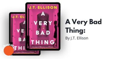 A Very Bad Thing: By J.T. Ellison (Book Review)