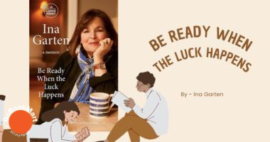 Be Ready When the Luck Happens: By Ina Garten (Book Review)