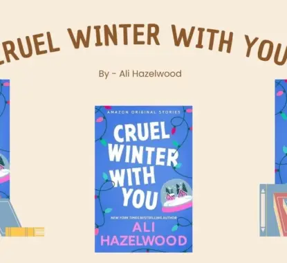 Cruel Winter with You: By Ali Hazelwood (Book Review)
