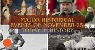 Major Historical Events on November 25- Today in History