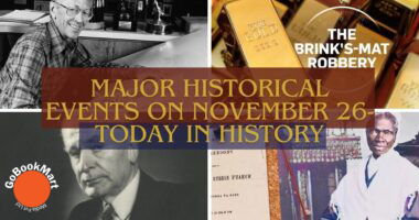 Major Historical Events on November 26- Today in History