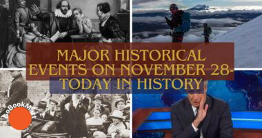 Major Historical Events on November 28- Today in History