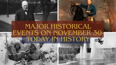Major Historical Events on November 30- Today in History