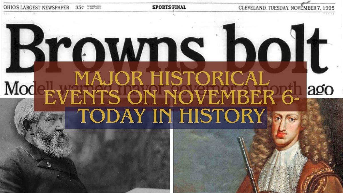 Principaux événements historiques du 6er novembre – Aujourd'hui dans l'histoire