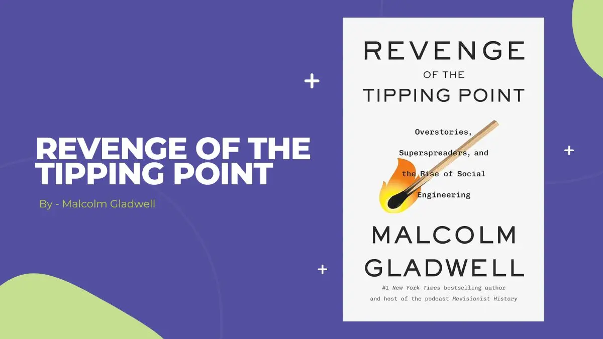 Revenge of the Tipping Point Overstories, Superspreaders, and the Rise of Social Engineering By Malcolm Gladwell (Book Review) (1)