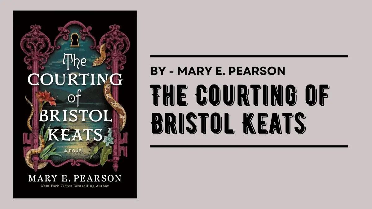 The Courting of Bristol Keats By Mary E. Pearson (Book Review) (1)