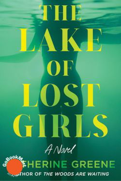 The Lake of Lost Girls: By Katherine Greene (Book Review)