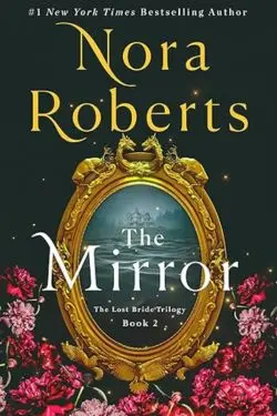 The Mirror: By Nora Roberts (Book Review)