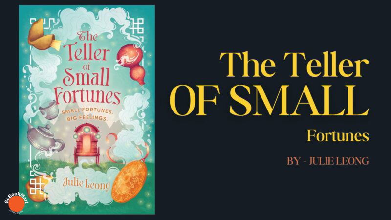 The Teller of Small Fortunes: By Julie Leong (Book Review)