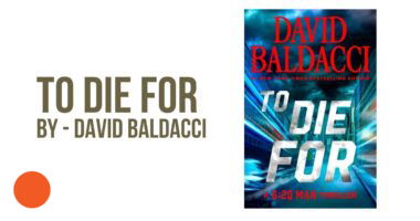 To Die For: By David Baldacci (Book Review)