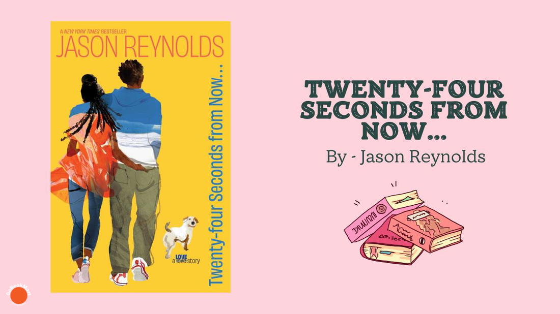 Twenty-Four Seconds from Now...: By Jason Reynolds (Book Review)