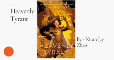 Heavenly Tyrant: By Xiran Jay Zhao (Book Review)