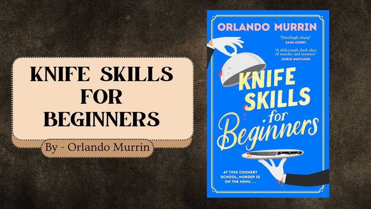 Habilidades con el cuchillo para principiantes: por Orlando Murrin (reseña del libro)
