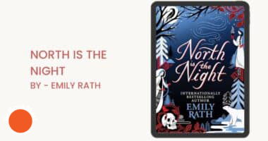 North Is the Night: By Emily Rath (Book Review)