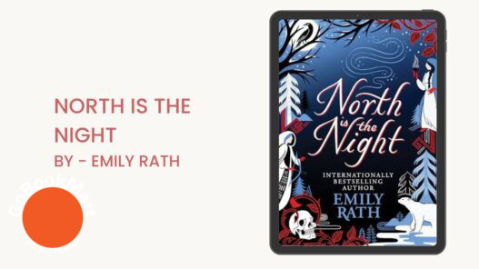 North Is the Night: By Emily Rath (Book Review)